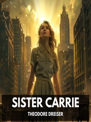 cover image of Sister Carrie (Unabridged)